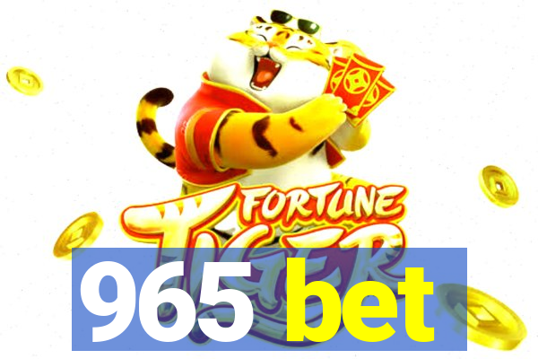 965 bet
